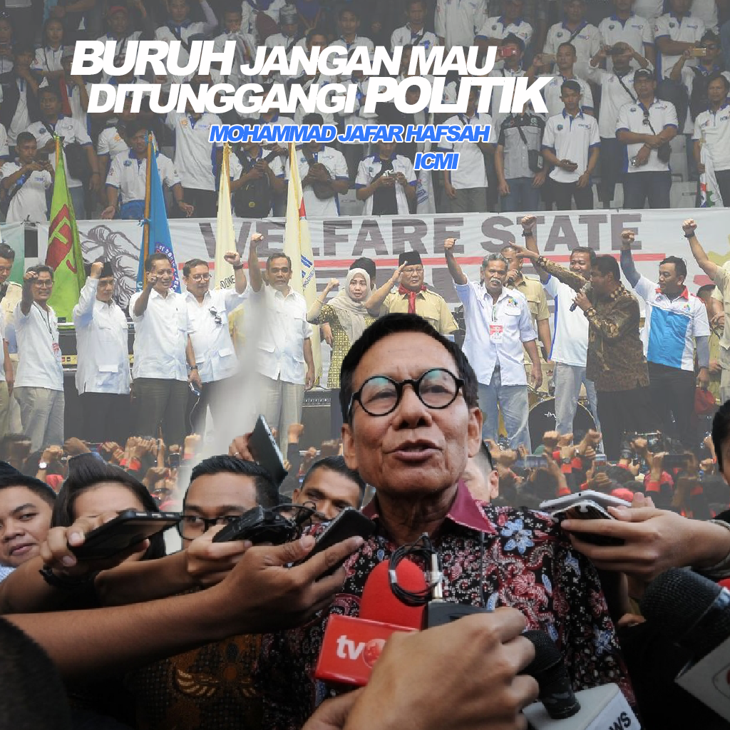 ICMI: Organisasi Buruh Perjuangkan Kesejahteraan Anggotanya